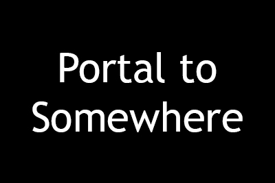 Portal to Somewhere